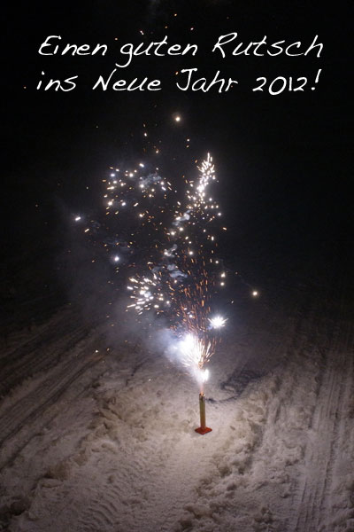 Guten Rutsch ins neue Jahr 2012!